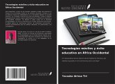 Tecnologías móviles y éxito educativo en África Occidental Tecnologías móviles y éxito educativo en África Occidental