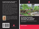 O Verde Pensante: Desvendar as mentes secretas das plantas