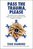 Pass the Trauma, Please (eBook, ePUB)
