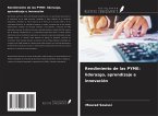 Rendimiento de las PYME: liderazgo, aprendizaje e innovación Rendimiento de las PYME: liderazgo, aprendizaje e innovación