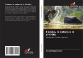 L'uomo, la natura e le divinità L'uomo, la natura e le divinità