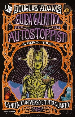La vita, l'Universo e tutto quanto - Adams, Douglas