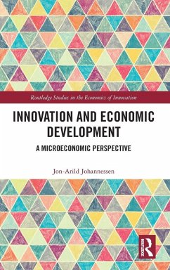 Innovation and Economic Development - Johannessen, Jon-Arild