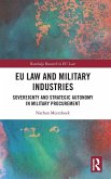 EU Law and Military Industries EU Law and Military Industries