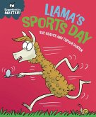 Experiences Matter: Llama's Sports Day Experiences Matter: Llama's Sports Day