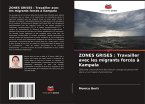 ZONES GRISES : Travailler avec les migrants forcés à Kampala ZONES GRISES : Travailler avec les migrants forcés à Kampala