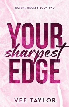 Your Sharpest Edge - Taylor, Vee