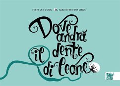 Dove andrà il dente di leone? Cover Dove andrà il dente di leone?