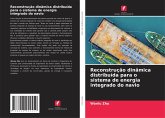 Reconstrução dinâmica distribuída para o sistema de energia integrado do navio Reconstrução dinâmica distribuída para o sistema de energia integrado do navio