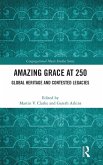 Amazing Grace at 250 Amazing Grace at 250