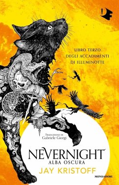 Cover Alba oscura. Nevernight (Libro terzo degli accadimenti di Illuminotte)
