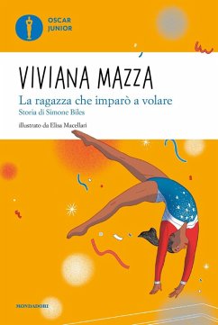 Cover La ragazza che imparò a volare. Storia di Simone Biles