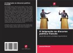 A imigração no discurso político francês