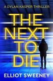 The Next to Die The Next to Die