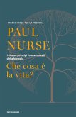 Che cosa è la vita? I cinque principi fondamentali della biologia Che cosa è la vita? I cinque principi fondamentali della biologia