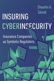 Insuring Cyberinsecurity Insuring Cyberinsecurity