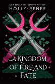 A Kingdom of Fire and Fate A Kingdom of Fire and Fate