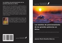 Las batallas de posicionamiento de las grandes potencias en África Cover Las batallas de posicionamiento de las grandes potencias en África
