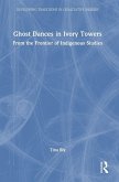 Ghost Dances in Ivory Towers