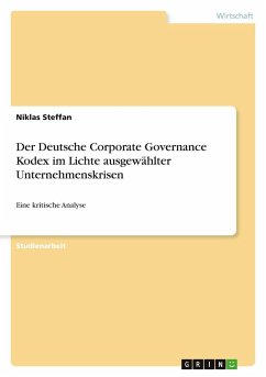 Der Deutsche Corporate Governance Kodex im Lichte ausgewählter Unternehmenskrisen
