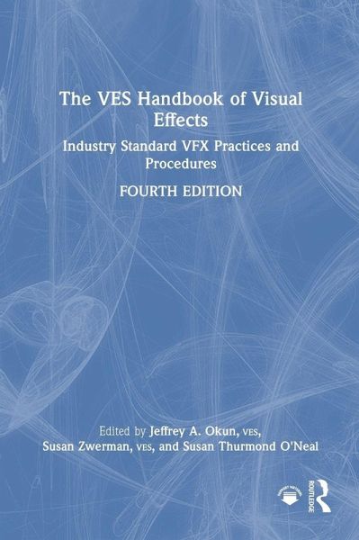 The VES Handbook of Visual Effects The VES Handbook of Visual Effects