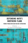 Defending NATO's Northern Flank Defending NATO's Northern Flank