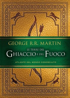 Cover Le terre del Ghiaccio e del Fuoco. Atlante del mondo conosciuto