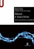 Menti e macchine. Teorie filosofiche e scientifiche Menti e macchine. Teorie filosofiche e scientifiche