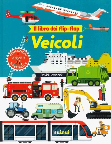 Veicoli. Il libro dei flip-flap Veicoli. Il libro dei flip-flap