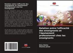 Relation entre l'efficacité des enseignants et l'épuisement professionnel chez les enseignants - Mehta, Ekta;Jamal, Shaista