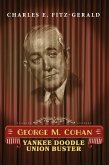 George M. Cohan (eBook, ePUB) George M. Cohan (eBook, ePUB)