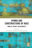 Hymns and Constructions of Race Hymns and Constructions of Race