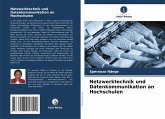 Netzwerktechnik und Datenkommunikation an Hochschulen