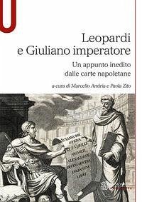 Leopardi e Giuliano imperatore. Un appunto inedito dalle carte napoletane Leopardi e Giuliano imperatore. Un appunto inedito dalle carte napoletane