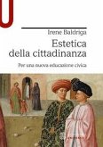 Estetica della cittadinanza. Per una nuova educazione civica Estetica della cittadinanza. Per una nuova educazione civica