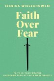 Faith Over Fear