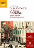 Disarmonie di una nazione. Sguardi letterari del secolo decimonono Disarmonie di una nazione. Sguardi letterari del secolo decimonono