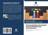 Kommunikationsstrategien und Konfliktlösungs-mechanismen