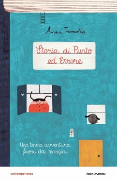 Storia di Punto ed Errore. Una tenera avventura fuori dai margini - Taraska, Anna