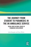 The Journey from Student to Paramedic in the UK Ambulance Service The Journey from Student to Paramedic in the UK Ambulance Service