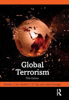Global Terrorism - Tan, Andrew T. H.; Lutz, Brenda J.; Droogan, Julian