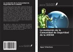 La evolución de la Comunidad de Seguridad de la ASEAN