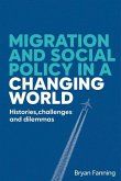 Migration and Social Policy in a Changing World Migration and Social Policy in a Changing World