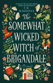 The Somewhat Wicked Witch of Brigandale (eBook, ePUB)