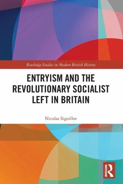 Entryism and the Revolutionary Socialist Left in Britain - Sigoillot, Nicolas