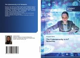 The Cybersecurity in IoT Networks