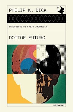 Dottor Futuro - Dick, Philip K.