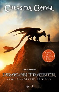 Dragon trainer. Come addestrare un drago - Cowell, Cressida