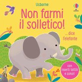 Non farmi il solletico! ...dice l'elefante