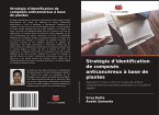 Stratégie d'identification de composés anticancéreux à base de plantes Stratégie d'identification de composés anticancéreux à base de plantes